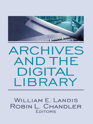 cover image of Archives and the Digital Library
